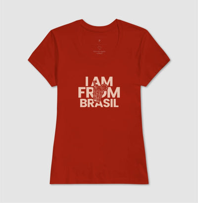 Camiseta Feminina I Am From Brasil - Shop Viagem