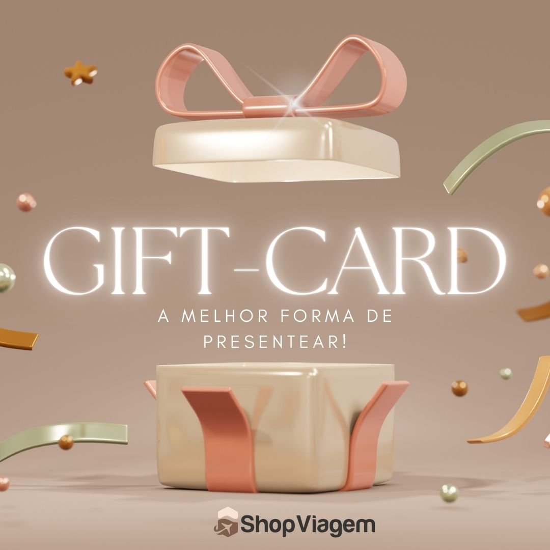 Presenteie Quem Você Ama com Nossos Gift Cards! - Shop Viagem