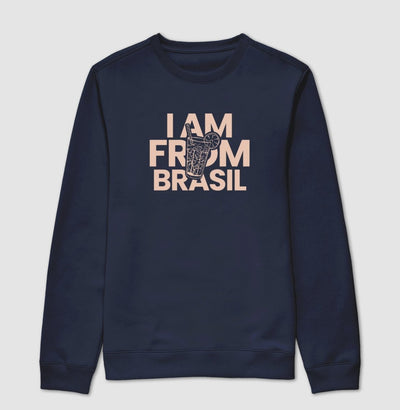 Suéter Moletom I Am From Brasil - Shop Viagem