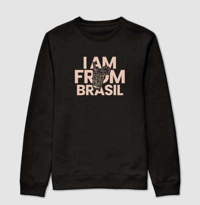 Suéter Moletom I Am From Brasil - Shop Viagem